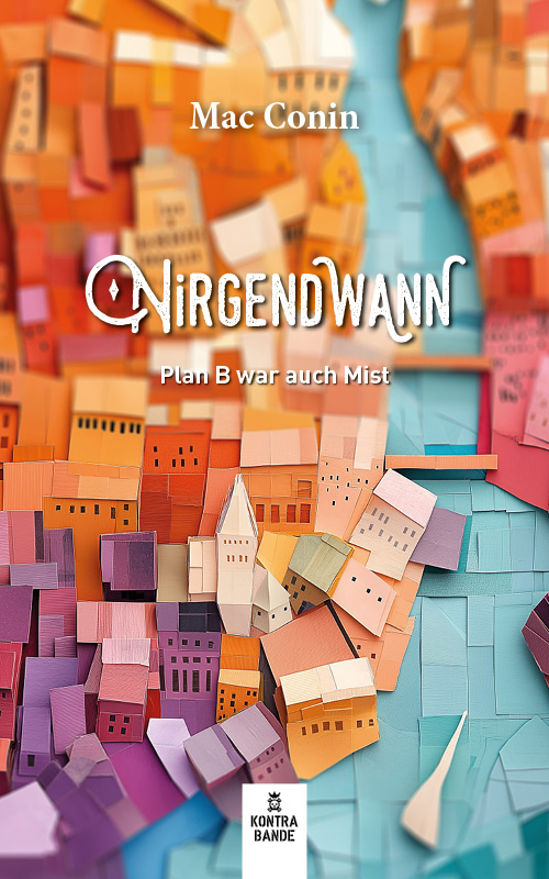 Nirgendwann – Plan B war auch Mist