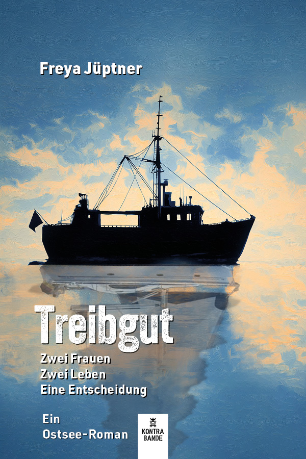 Treibgut - Ostseeroman - Freya Jüptner